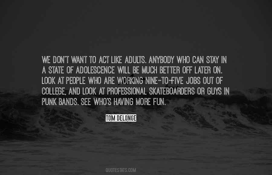 Quotes About Adolescence #1086921