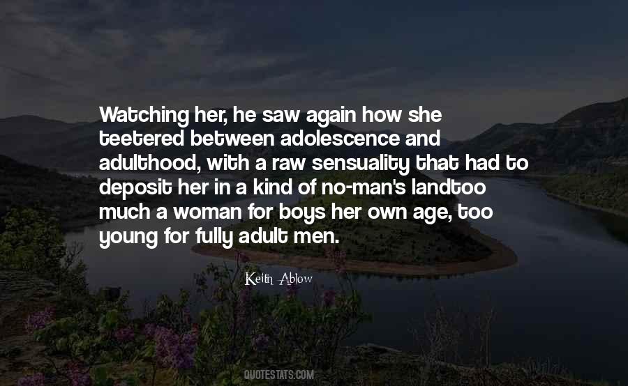 Quotes About Adolescence #1400871