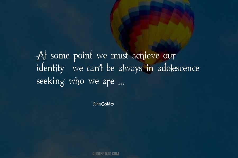 Quotes About Adolescence #977407