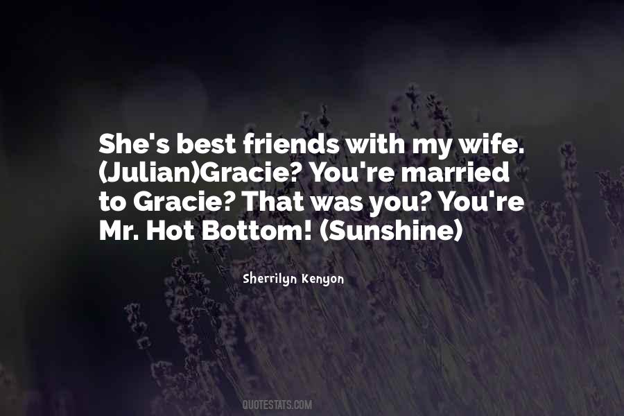 Quotes About Hot Friends #1390671