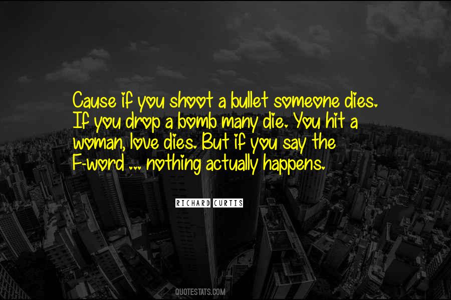 Quotes About Someone You Love Dies #1699194