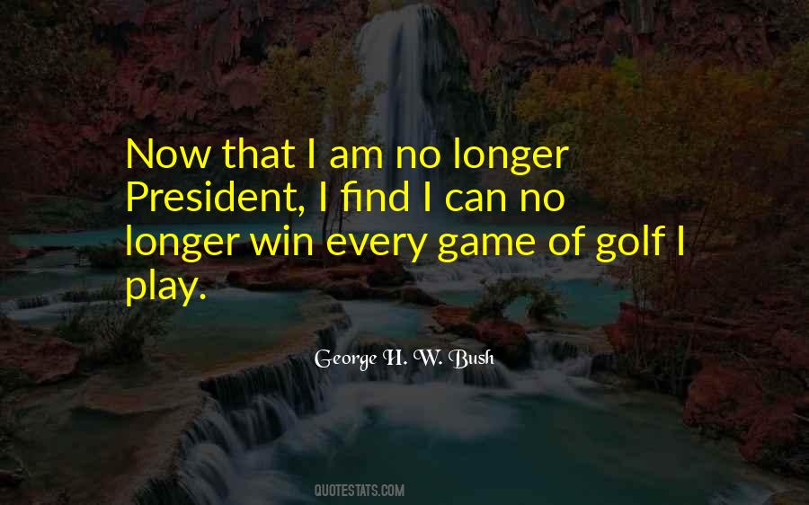 George H W Quotes #386932