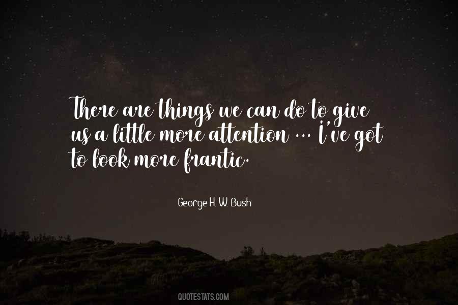 George H W Quotes #577573