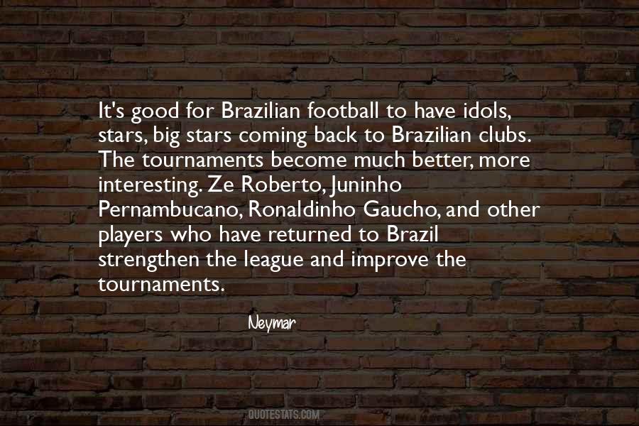 Quotes About Brazilian #1537299