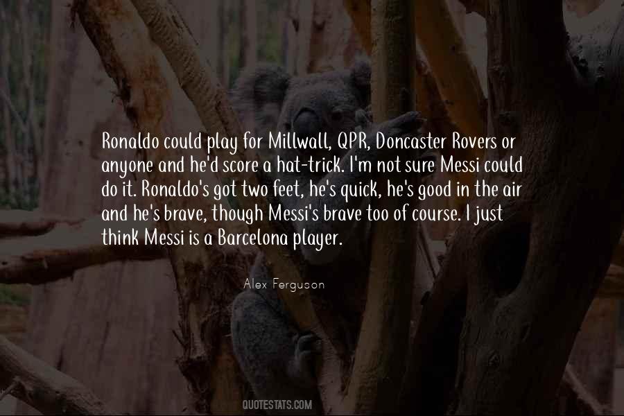 Quotes About Messi And Ronaldo #1023742