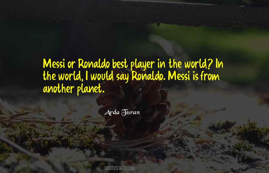 Quotes About Messi And Ronaldo #1259215