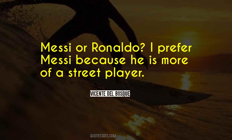 Quotes About Messi And Ronaldo #1753627
