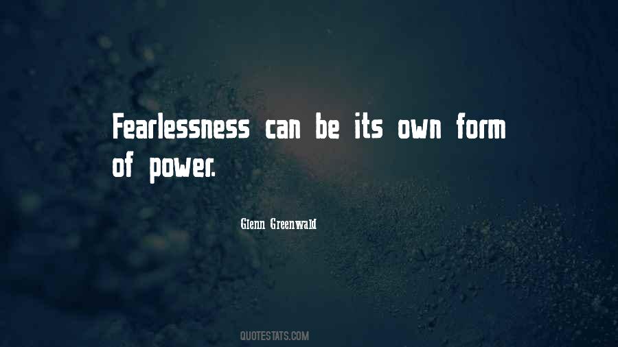 Quotes About Fearlessness #1074436