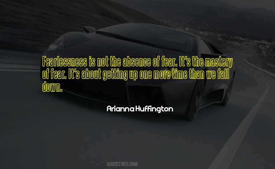 Quotes About Fearlessness #1285413