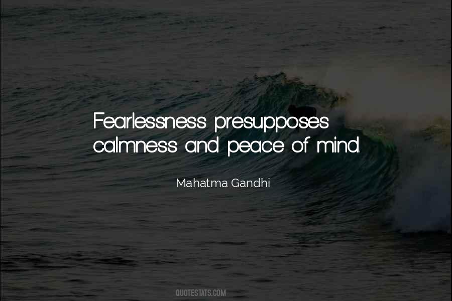 Quotes About Fearlessness #277308