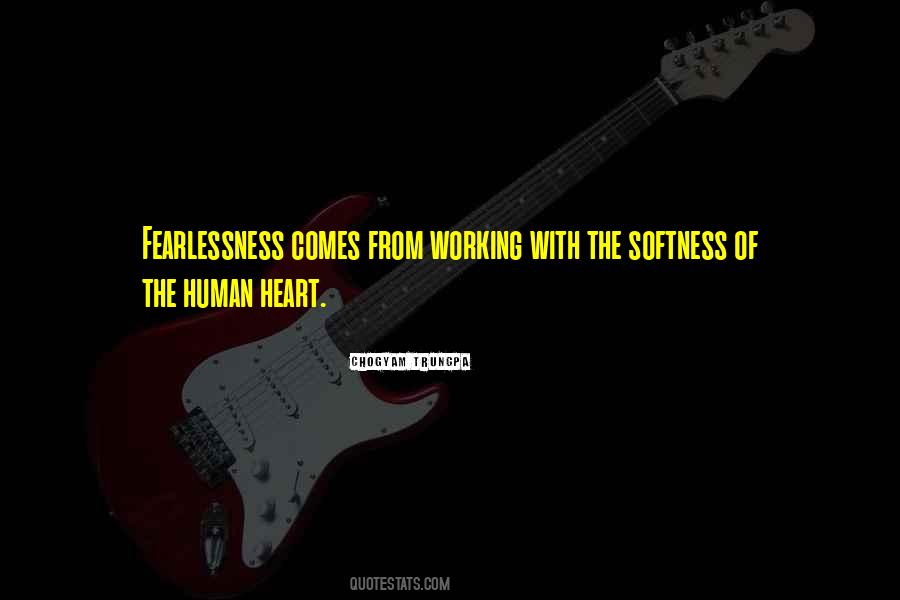 Quotes About Fearlessness #465283