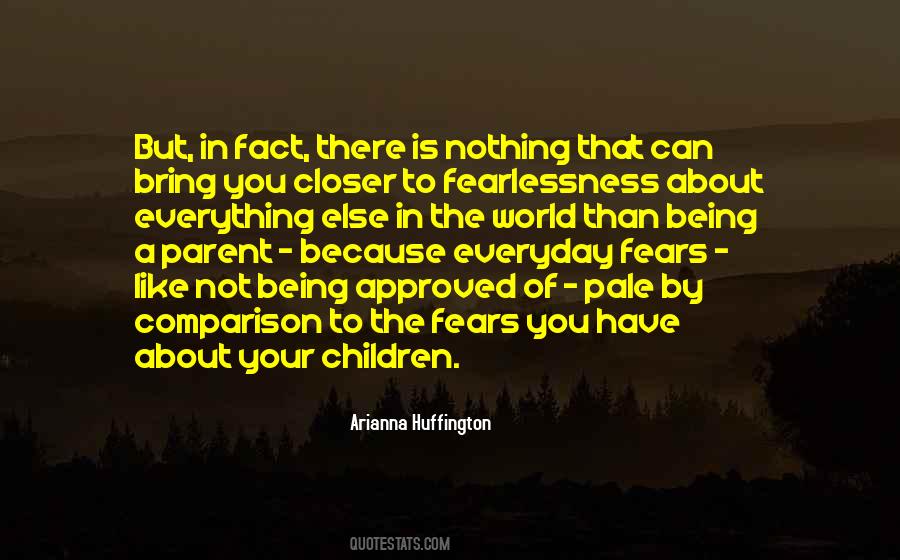 Quotes About Fearlessness #5279