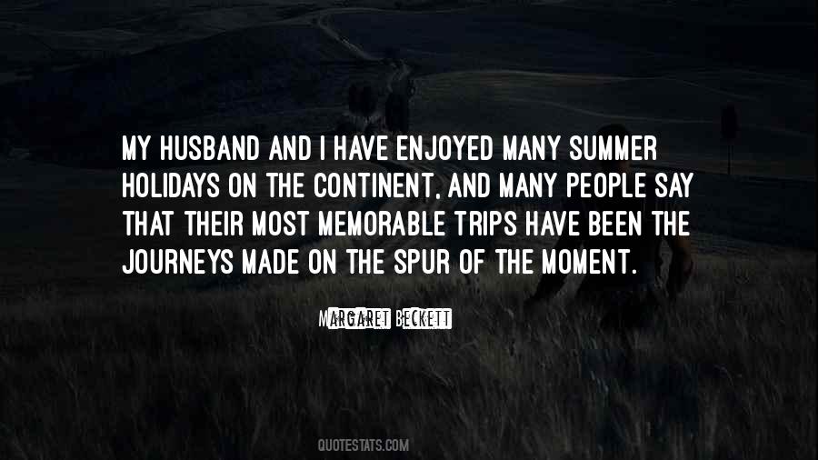 Quotes About Memorable Trips #408602