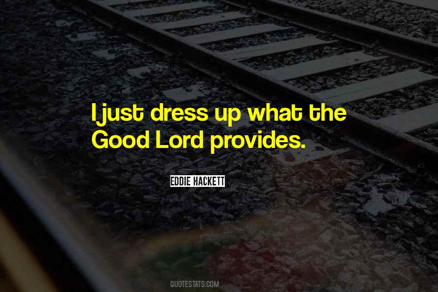 Lord Provides Quotes #1269167
