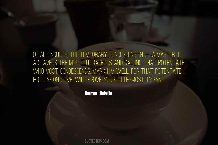 Condescends To Quotes #1772182