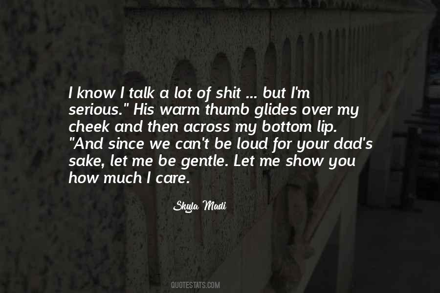 Quotes About How Much I Care For You #1492975