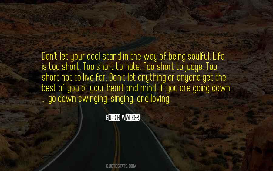 Quotes About Life Not Going Your Way #1613228