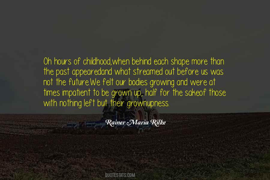 Quotes About Childhood And Growing Up #112396