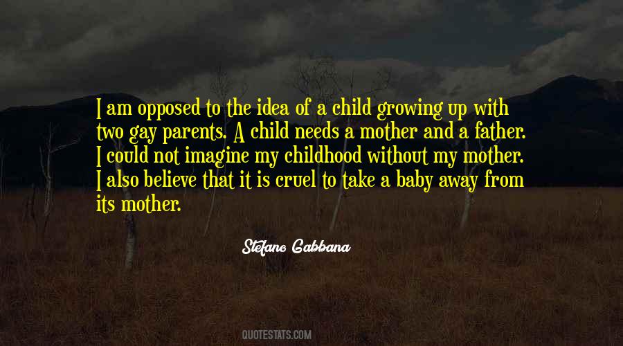 Quotes About Childhood And Growing Up #1143038