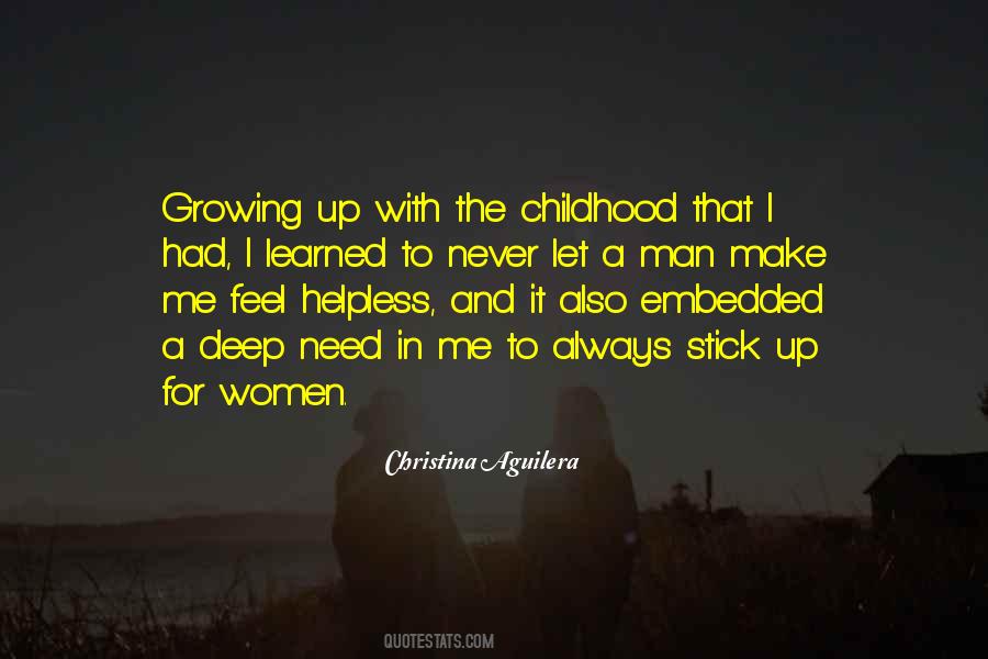 Quotes About Childhood And Growing Up #1630646 Quotes About Childhood And Growing Up #1630646