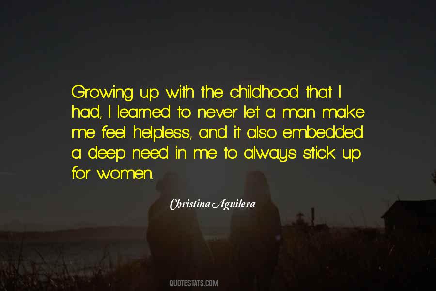 Quotes About Childhood And Growing Up #1630646