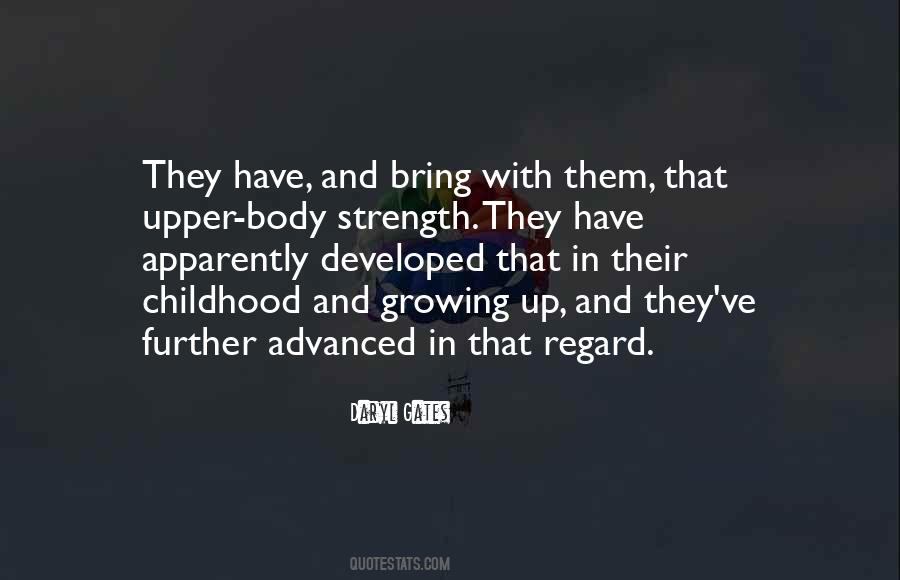 Quotes About Childhood And Growing Up #1755615