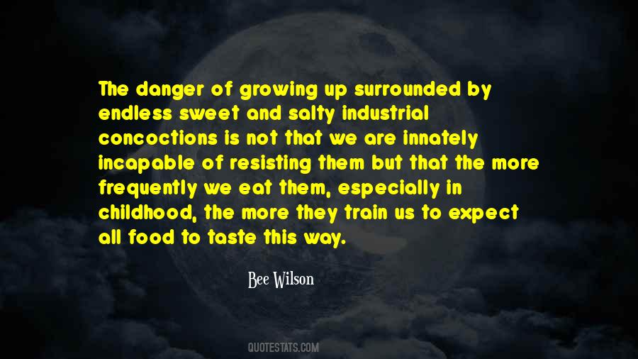 Quotes About Childhood And Growing Up #1807026 Quotes About Childhood And Growing Up #1807026