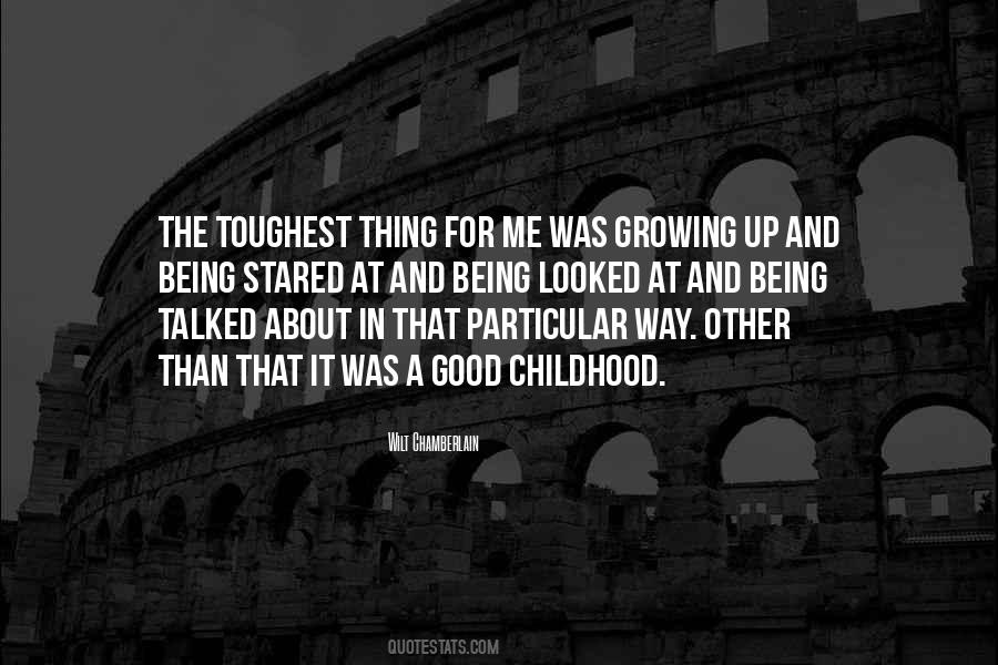 Quotes About Childhood And Growing Up #717007