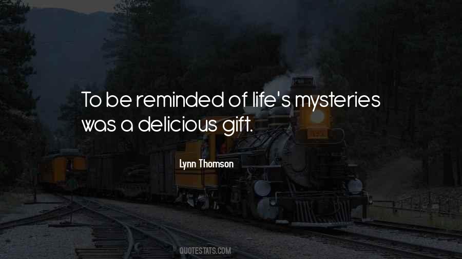 Life S Mysteries Quotes #545388