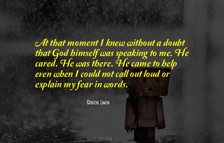 Moment I Knew Quotes #1608553