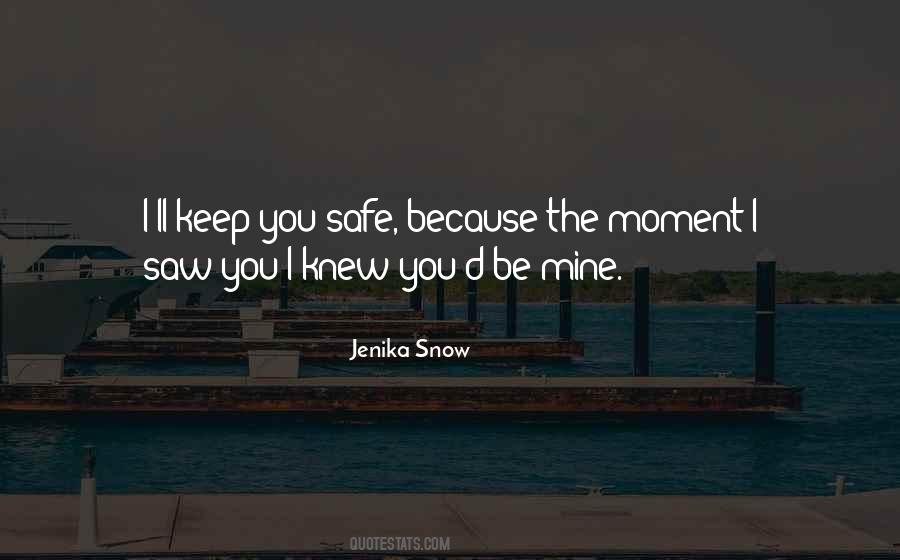 Moment I Knew Quotes #161542