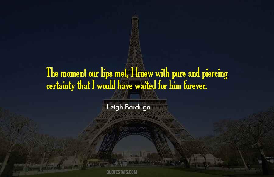 Moment I Knew Quotes #185457