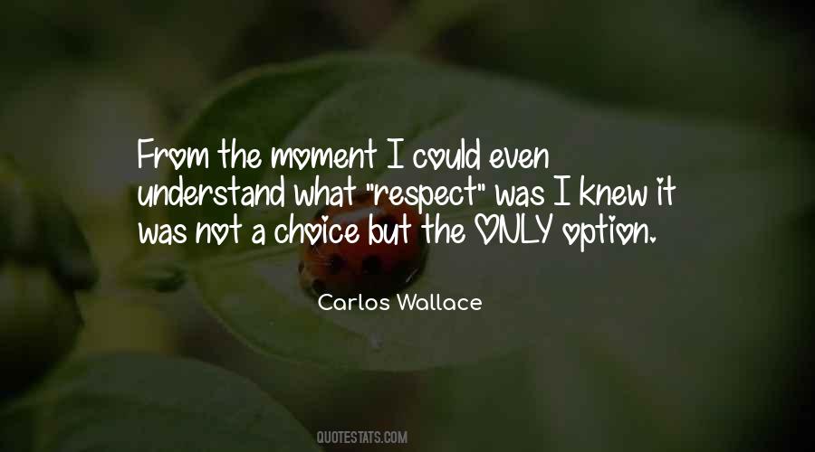 Moment I Knew Quotes #252164
