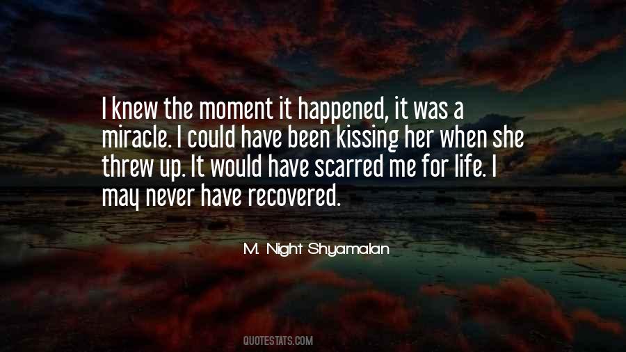 Moment I Knew Quotes #339382