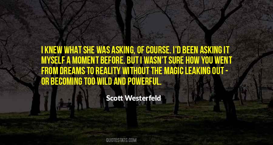 Moment I Knew Quotes #398965