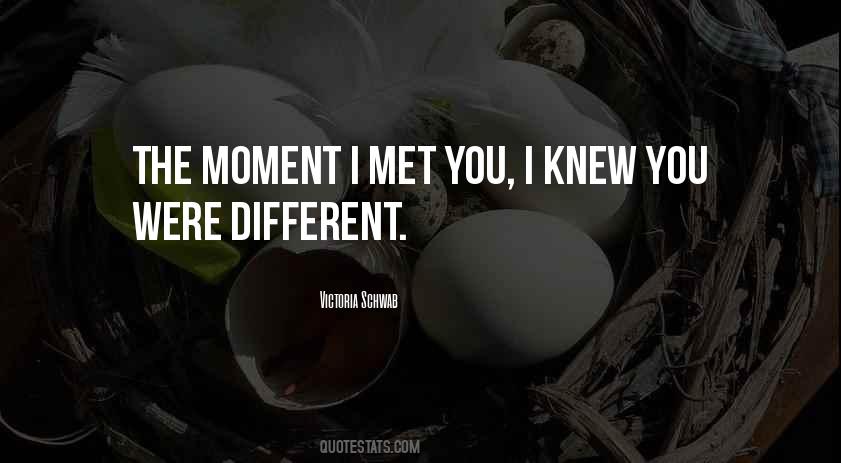 Moment I Knew Quotes #420092