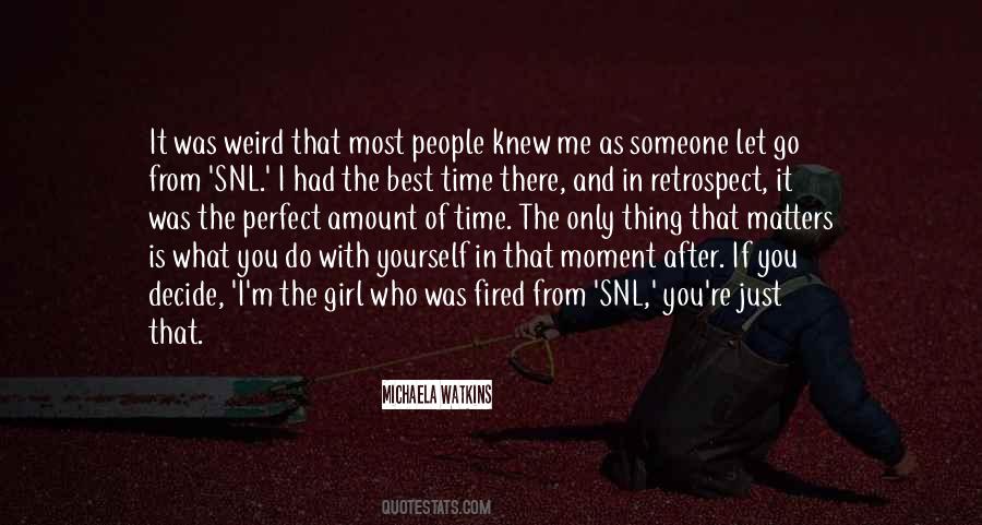 Moment I Knew Quotes #520486