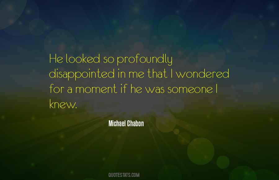 Moment I Knew Quotes #96227