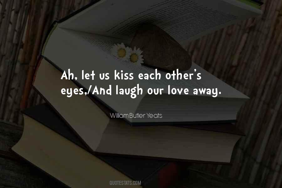 Quotes About Kissing And Love #925003