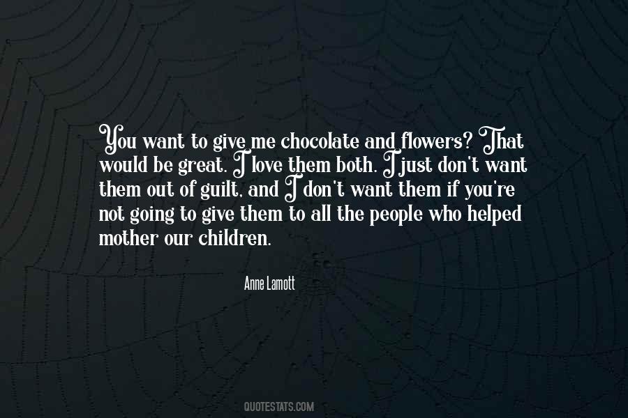 Quotes About Chocolate And Flowers #82519