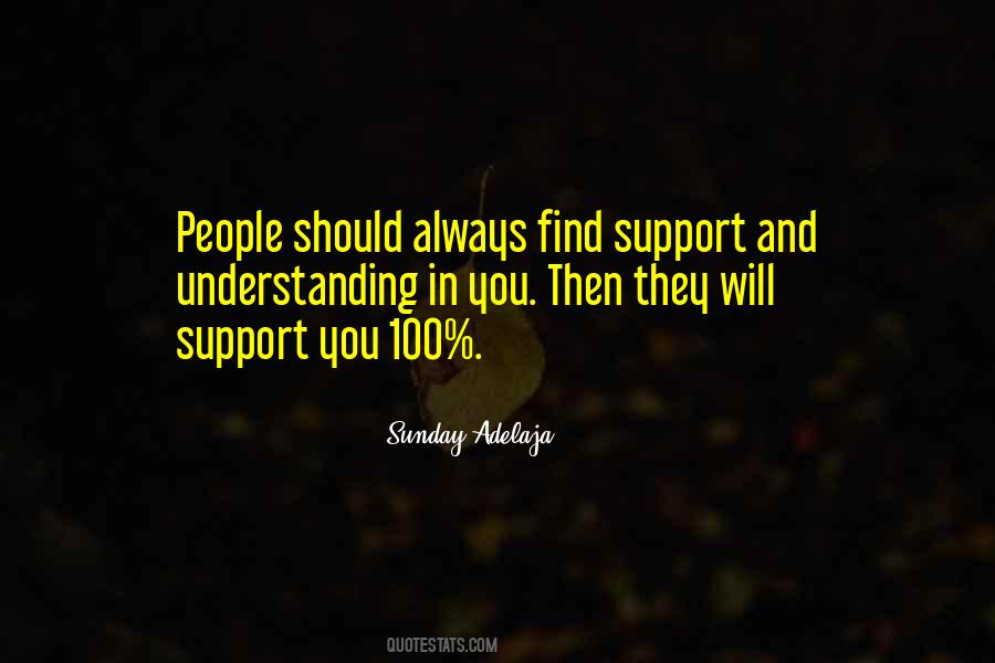Quotes About Understanding And Support #1149922