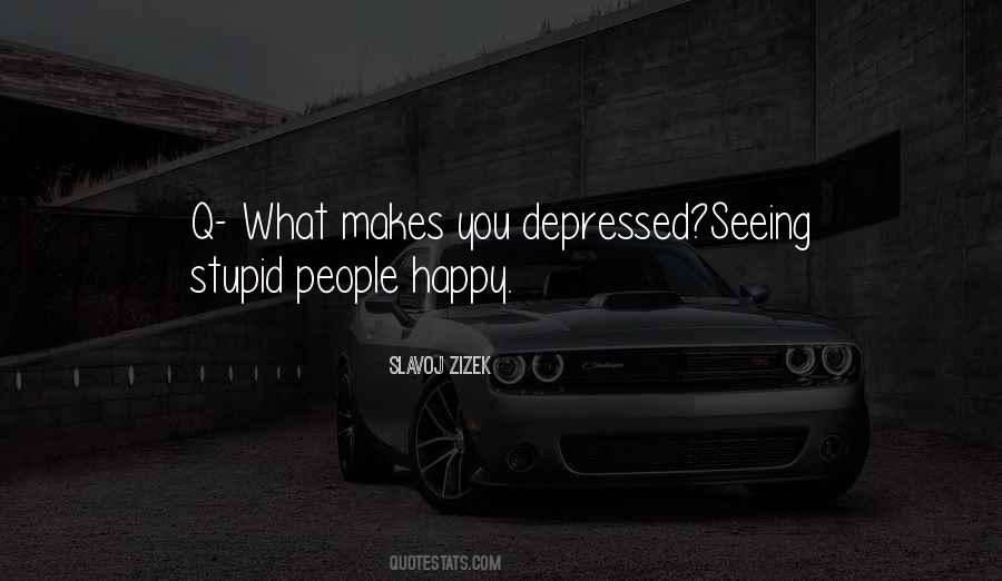 Quotes About Seeing You Happy #1585907