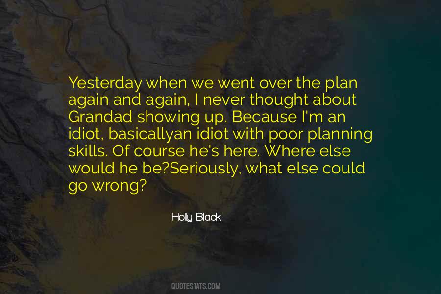 Quotes About Over Planning #865691