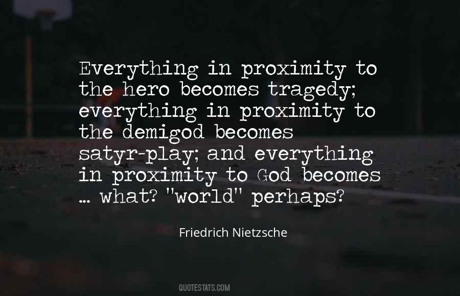 Quotes About Proximity #1835717