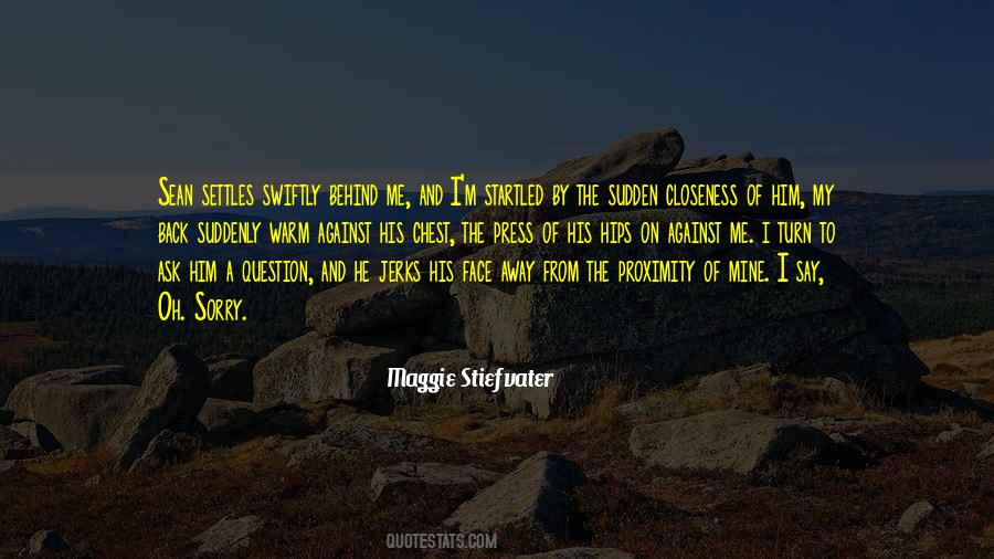 Quotes About Proximity #458278 Quotes About Proximity #458278