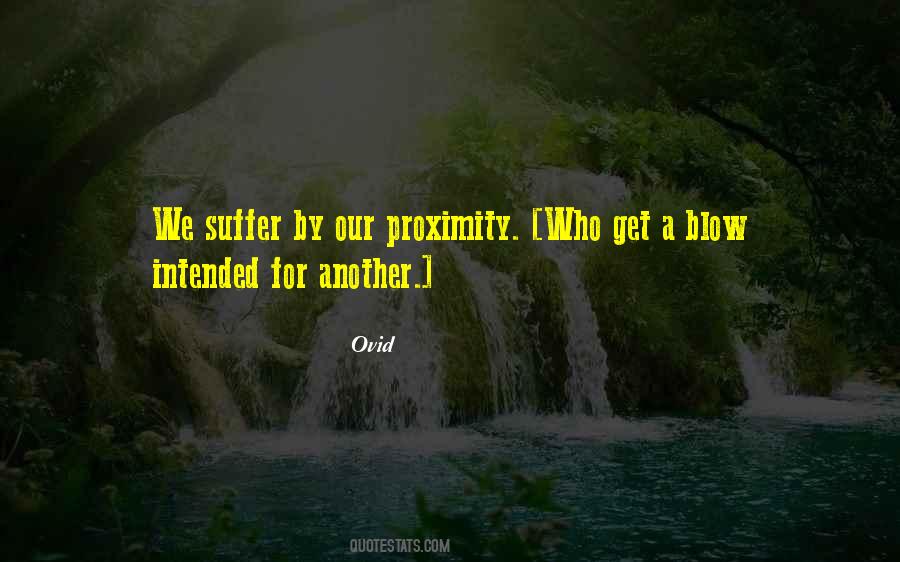 Quotes About Proximity #807740 Quotes About Proximity #807740