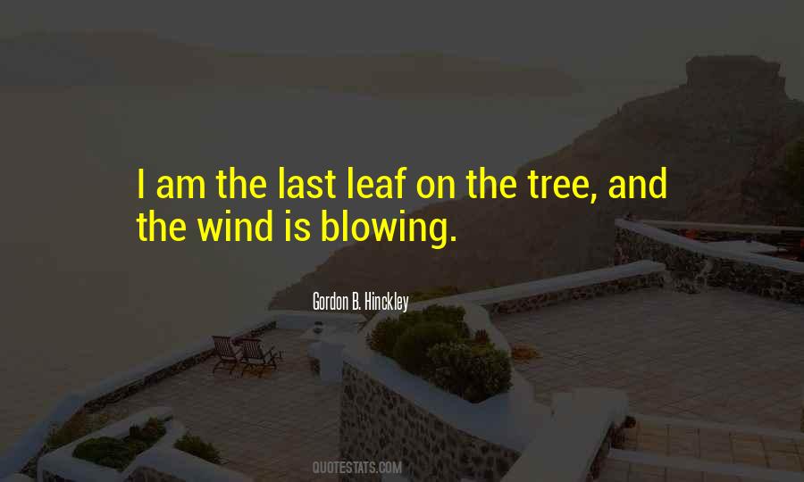 Quotes About Blowing Wind #192092
