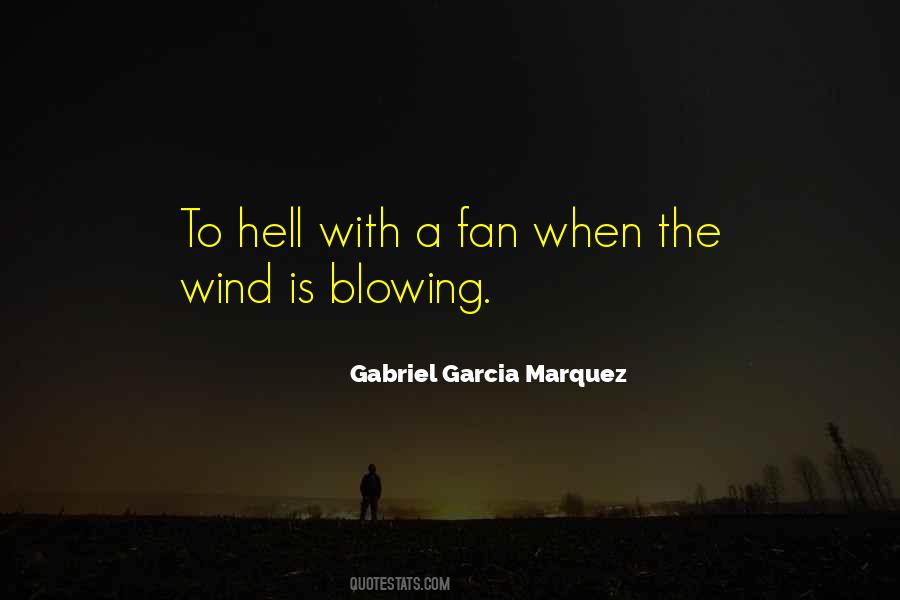 Quotes About Blowing Wind #387080