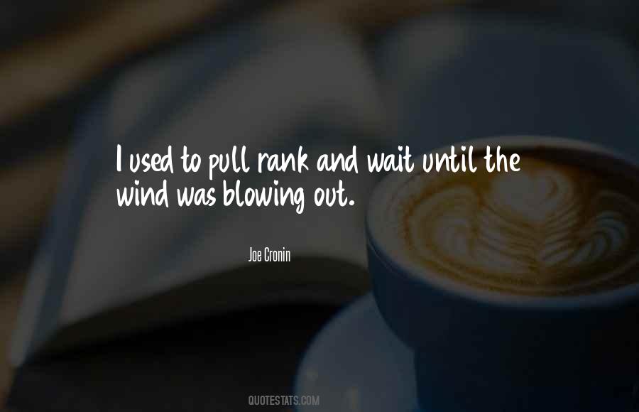 Quotes About Blowing Wind #880921