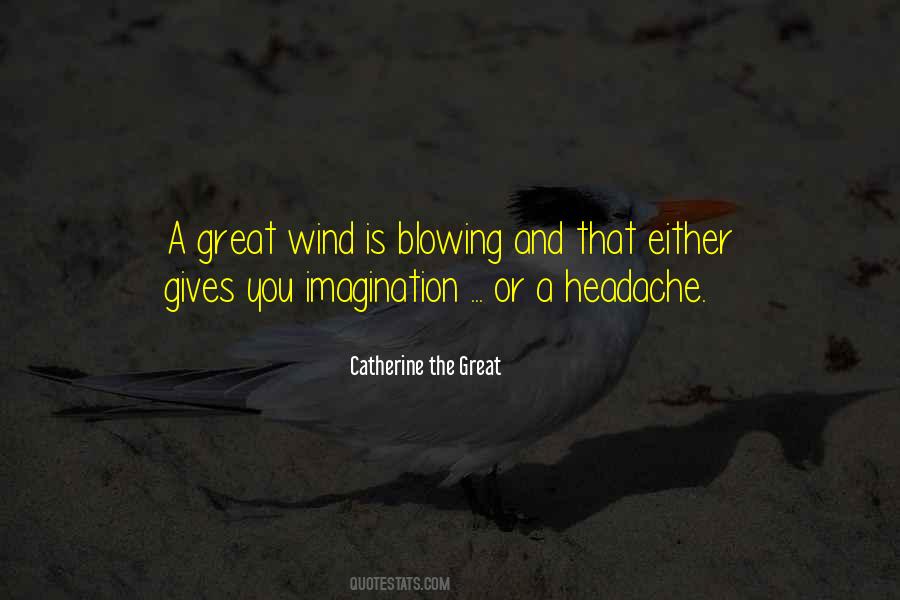Quotes About Blowing Wind #882390